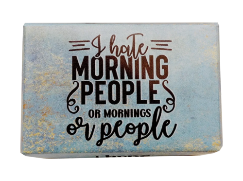 I HATE MORNING PEOPLE OR MORNINGS OR PEOPLE - Image 2