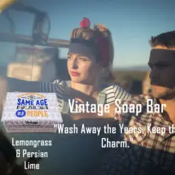 Vintage Soap Bar Range-Lemongrass & Persian Lime-It’s Weird Being the Same as Old People